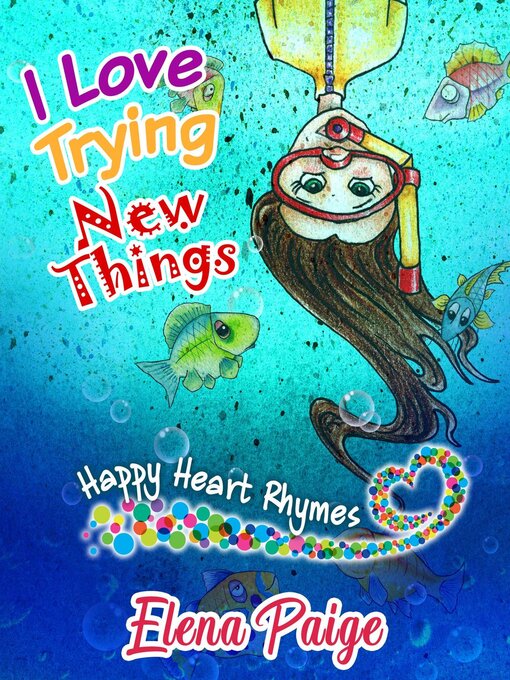 Title details for I Love Trying New Things by Elena Paige - Available